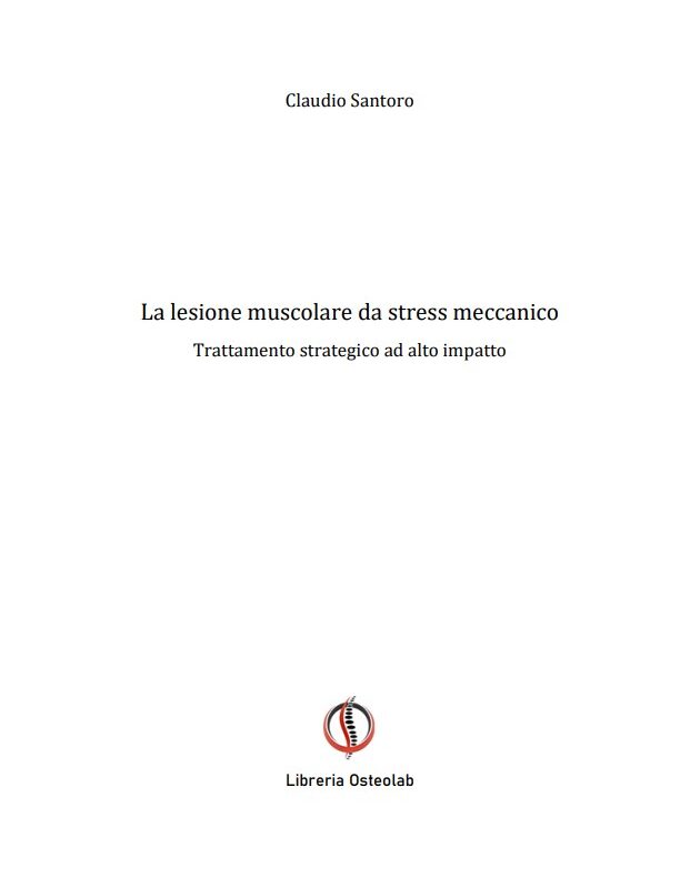 La lesione muscolare da stress meccanico - Osteolab - Claudio Santoro